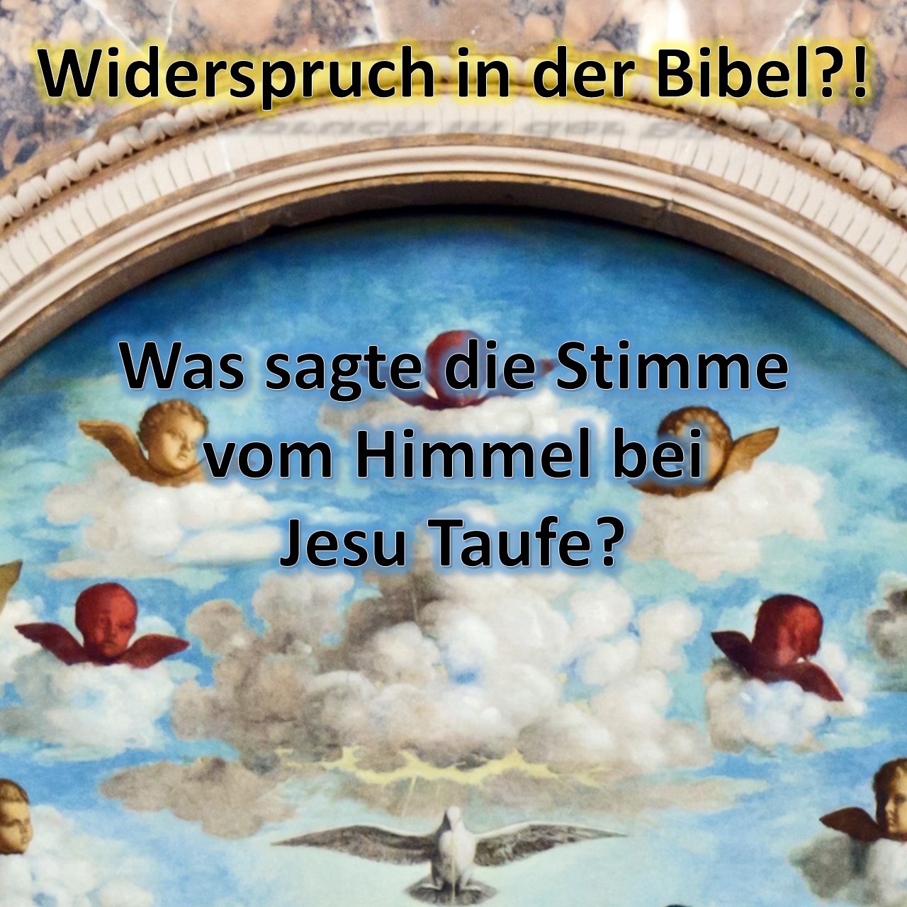 Widerspruch In Der Bibel Bei Jesu Taufe Auferstanden